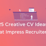 un graphique avec les mots 25 creative cv ideas that impress recruits (25 idées créatives de cv qui impressionnent les recrues)